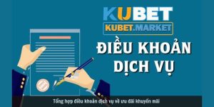 Điều khoản dịch vụ Kubet