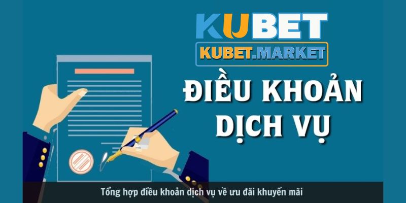 Điều khoản dịch vụ Kubet