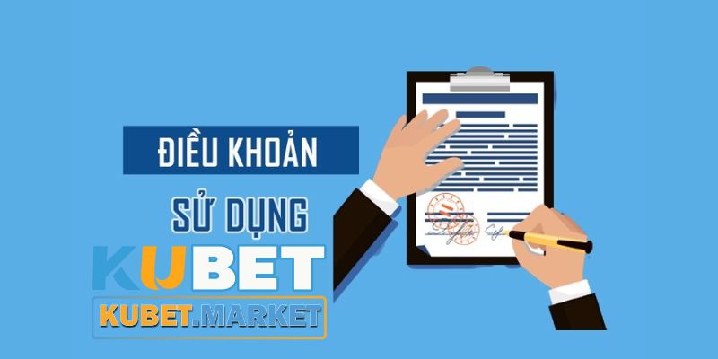 Điều khoản dịch vụ Kubet